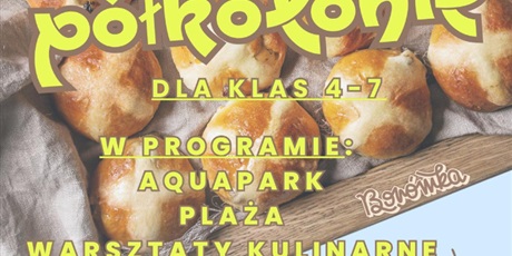 Wakacyjne półkolonie dla klas 4-7